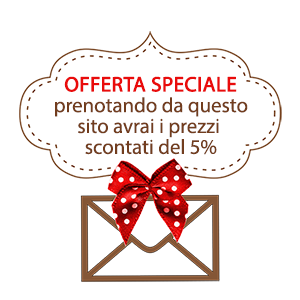 Offerta Speciale solo per prenotazione DIRETTA